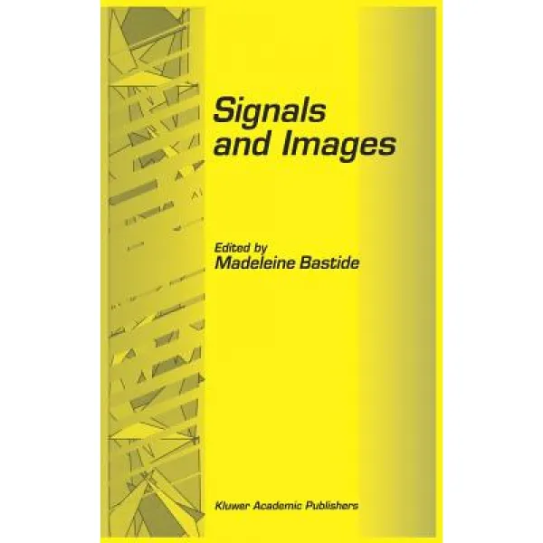 Signals and Images: Selected Papers from the 7th and 8th Giri Meeting Held in Montpellier France No..., Springer