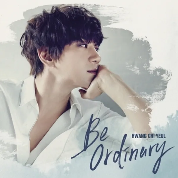 황치열(HWANG CHI YEUL) BE ORDINARY 미니 1집, 1CD