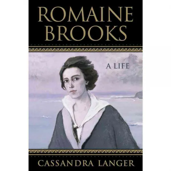 Romaine Brooks: A Life, Univ of Wisconsin Pr