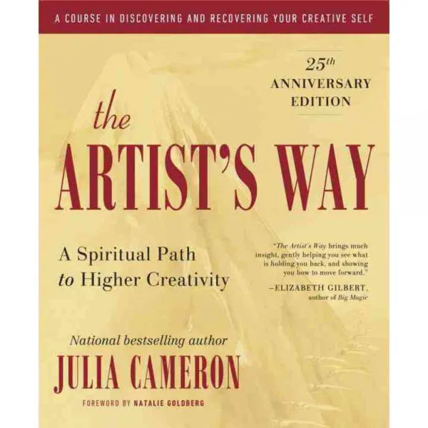 The Artist's Way: A Spiritual Path To Higher Creativity Tarcherperigree