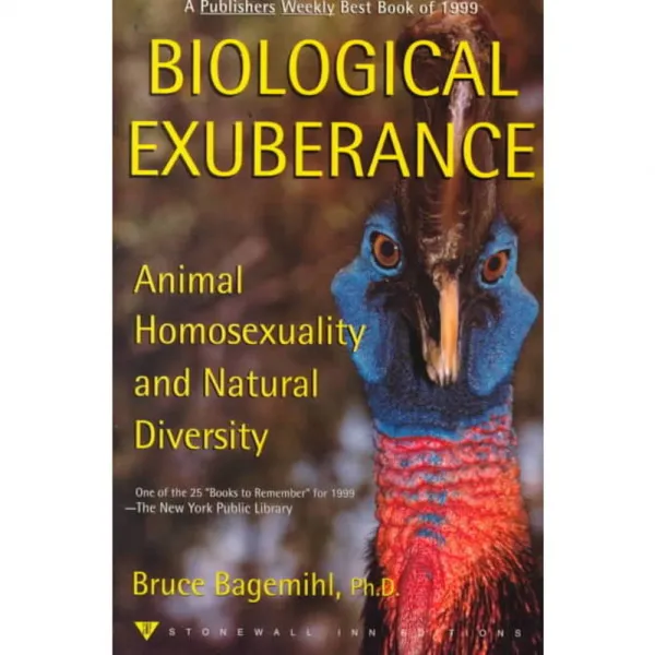 Biological Exuberance: Animal Homosexuality and Natural Diversity, Stonewall Inn Editions
