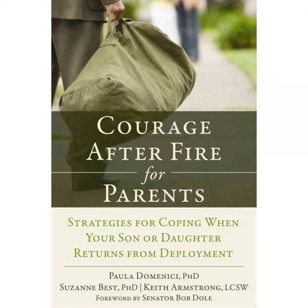 Courage After Fire for Parents of Service Members, New Harbinger Pubns Inc