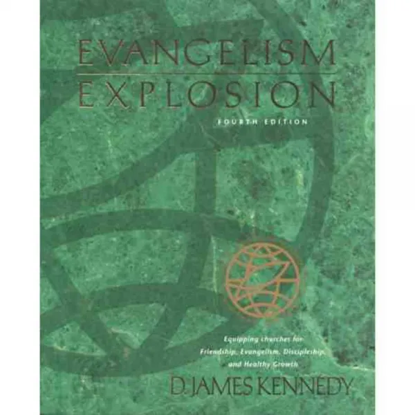 Evangelism Explosion: Equipping Chruches for Friendship Evangelism Discipleship and Healthy Growth, Tyndale House Pub