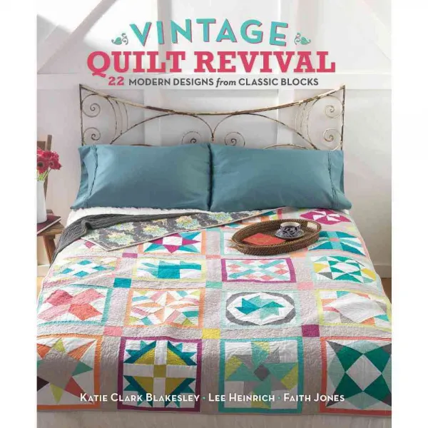 Vintage Quilt Revival: 22 Modern Designs from Classic Blocks, Interweave Pr
