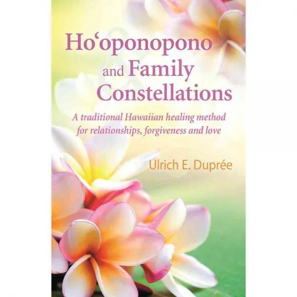 Ho'oponopono and Family Constellations, Earth Dancer