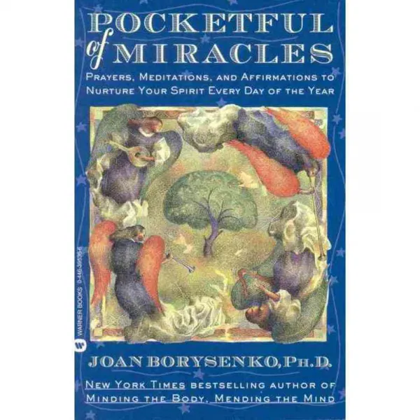 Pocketful of Miracles: Prayers Meditations and Affirmations to Nurture Your Spirit Every Day of the Year, Grand Central Pub