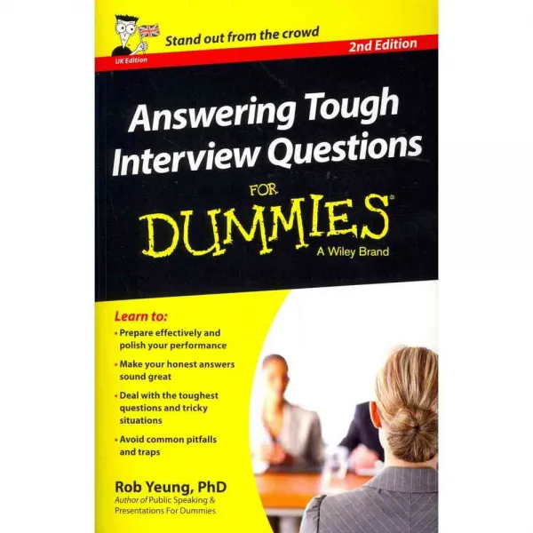 Answering Tough Interview Questions for Dummies - UK Edition, For Dummies