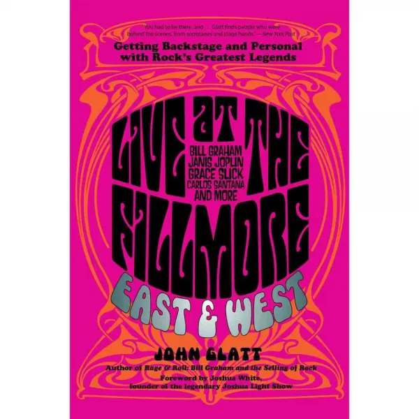 Live at the Fillmore East and West: Getting Backstage and Personal With Rock's Greatest Legends 페이퍼북, Lyons Pr