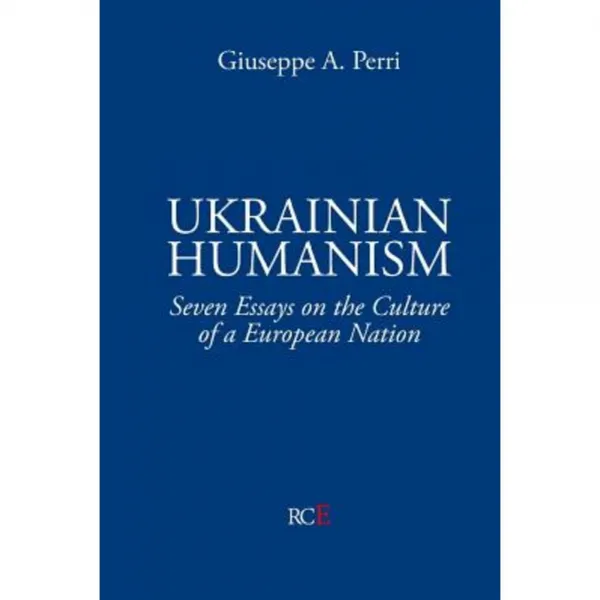 Ukrainian Humanism: Seven Essays on the Culture of a European Nation Paperback, Riccardo Condo' Editore