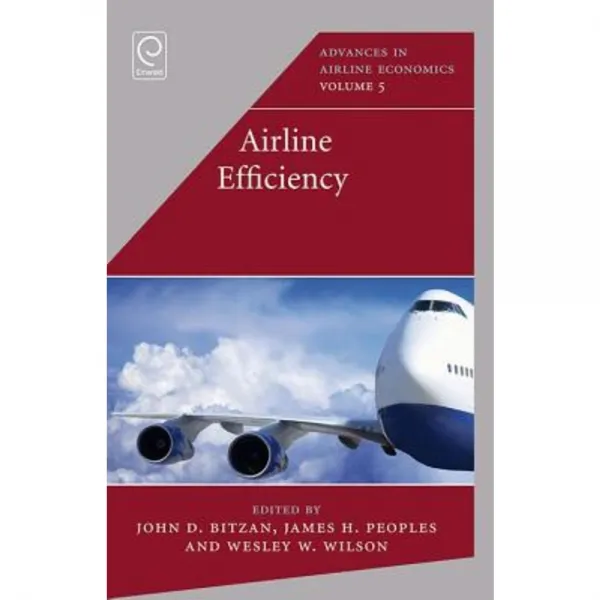 Airline Efficiency Hardcover, Emerald Group Publishing