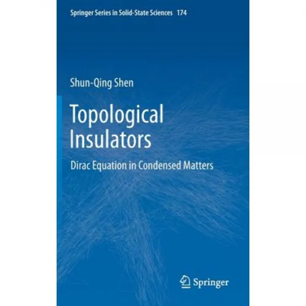 Topological Insulators: Dirac Equation in Condensed Matters Hardcover, Springer
