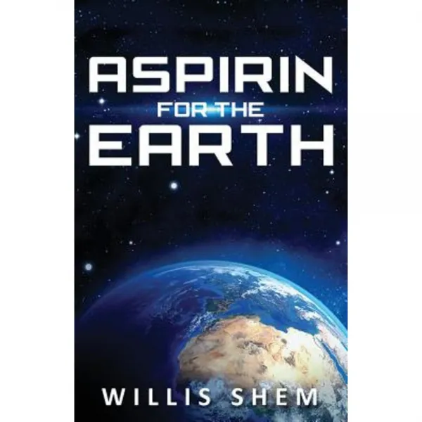 Aspirin for the Earth Paperback, Booklocker.com