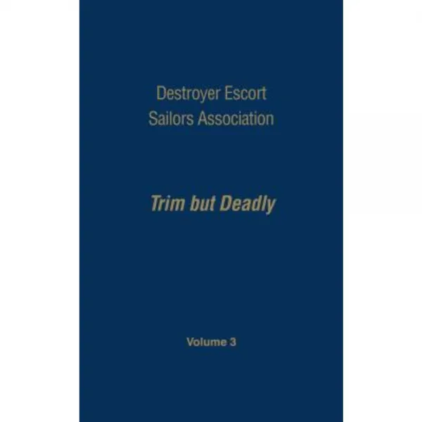 Destroyer Escort Sailors Assn - Vol III Hardcover, Turner