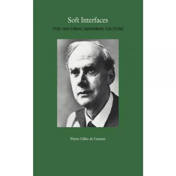 Soft Interfaces: The 1994 Dirac Memorial Lecture Paperback, Cambridge University Press