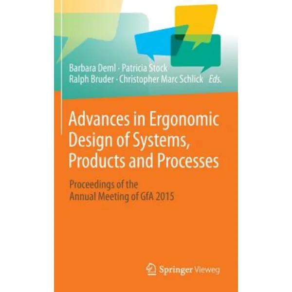 Advances in Ergonomic Design of Systems Products and Processes: Proceedings of the Annual Meeting of Gfa 2015 Hardcover, Springer Vieweg