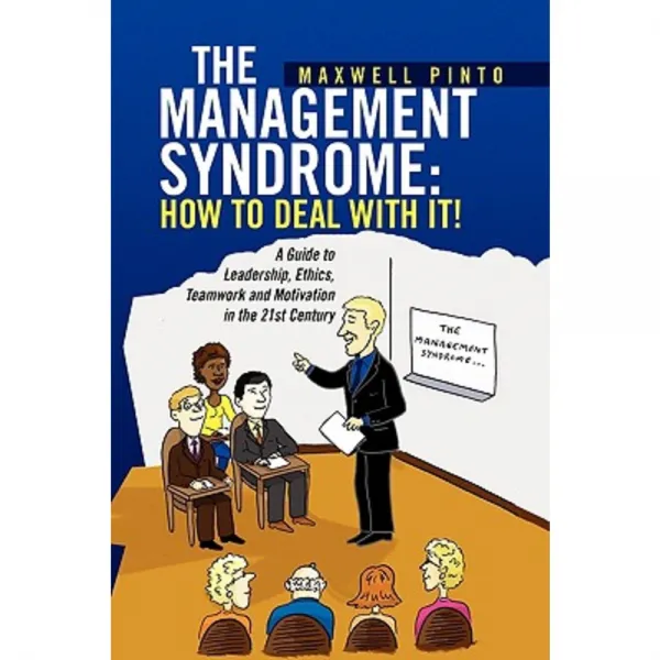 The Management Syndrome: How to Deal with It! Paperback, Xlibris Corporation