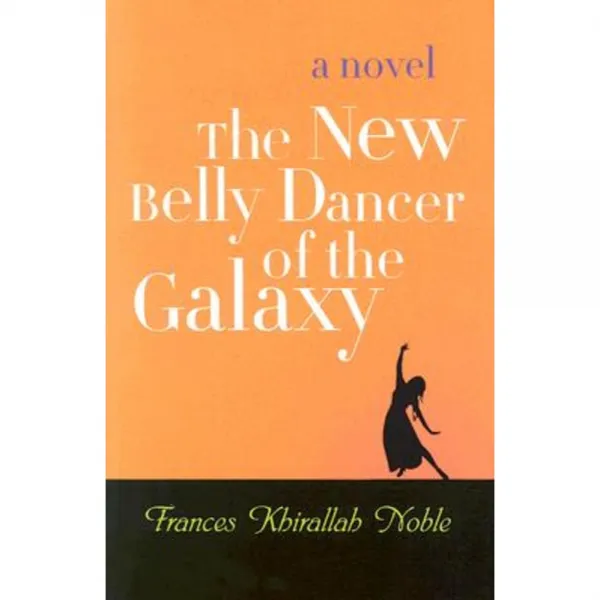 The New Belly Dancer of the Galaxy Hardcover, Syracuse University Press