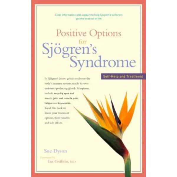 Positive Options for Sjogren's Syndrome: Self-Help and Treatment Hardcover, Hunter House Publishers