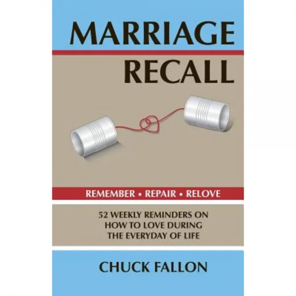 Marriage Recall: 52 Weekly Reminders on How to Love During the Everyday of Life Paperback, Scriptart, LLC