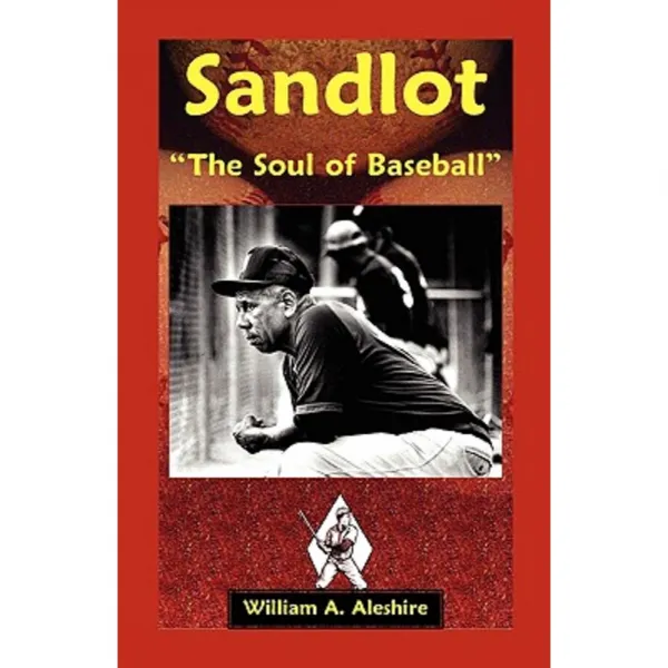 Sandlot: [�The Soul of Baseball[� Paperback, Heritage Books