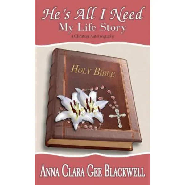 He's All I Need: My Life Story Paperback, Gypsy Publications