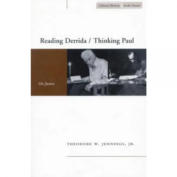 Reading Derrida/Thinking Paul: On Justice Hardcover, Stanford University Press