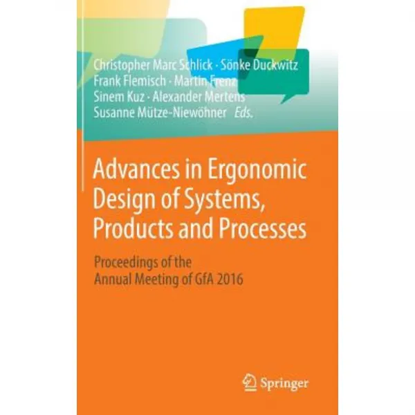 Advances in Ergonomic Design of Systems Products and Processes: Proceedings of the Annual Meeting of Gfa 2016 Hardcover, Springer
