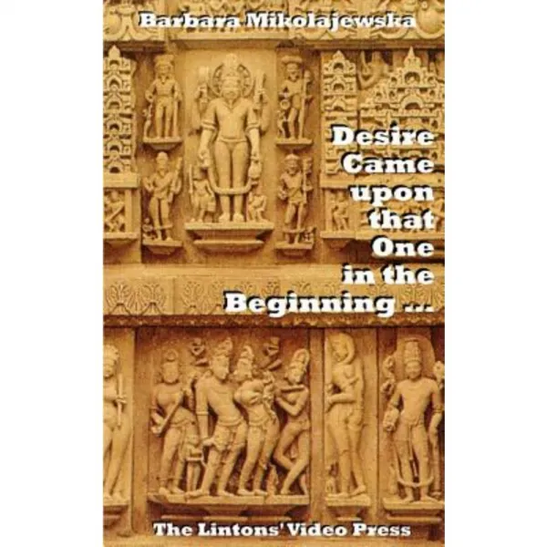 Desire Came Upon That One in the Beginning ...: Creation Hymns of the Rig Veda Paperback, Lintons' Video Press