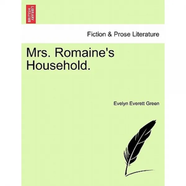 Mrs. Romaine's Household. Paperback, British Library, Historical Print Editions