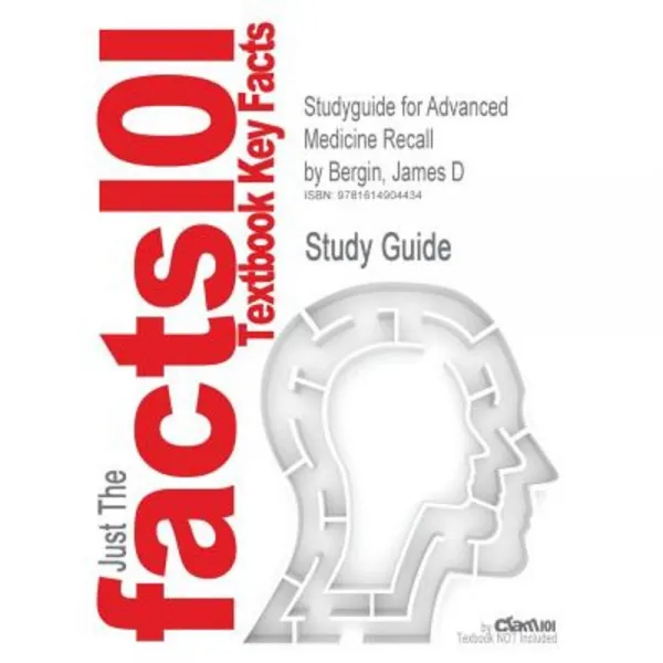 Studyguide for Advanced Medicine Recall by Bergin James D ISBN 9780781776295 Paperback, Cram101