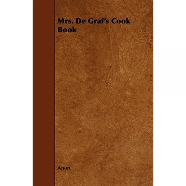 Mrs. de Graf's Cook Book Paperback, France Press