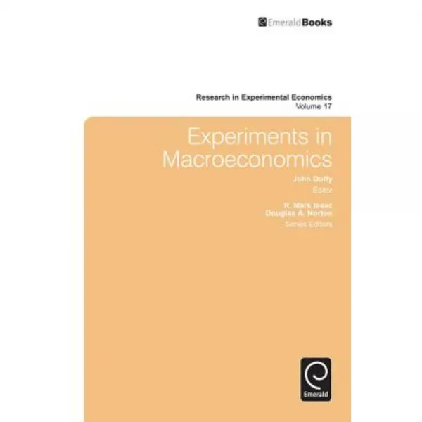 Experiments in Macroeconomics Hardcover, Emerald Group Publishing