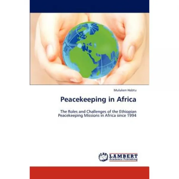 Peacekeeping in Africa Paperback, LAP Lambert Academic Publishing