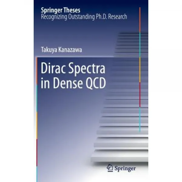 Dirac Spectra in Dense QCD Hardcover, Springer