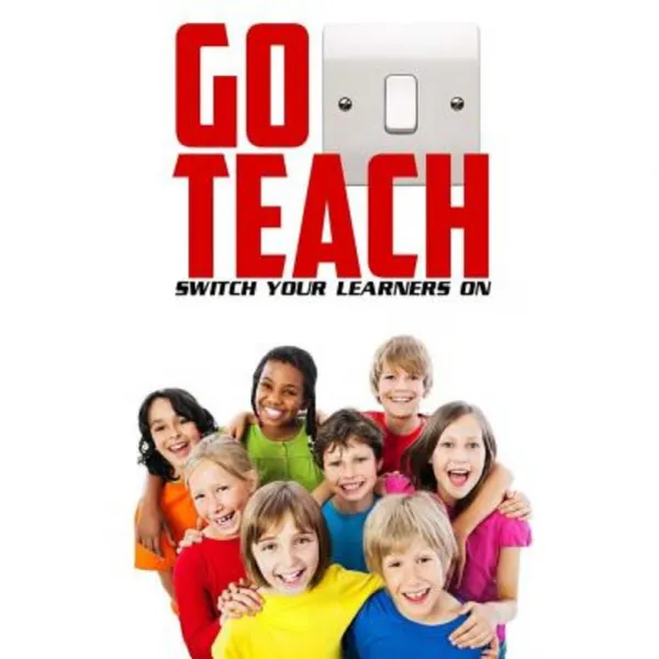 Go Teach: Switch Your Learner's on Paperback, Createspace Independent Publishing Platform