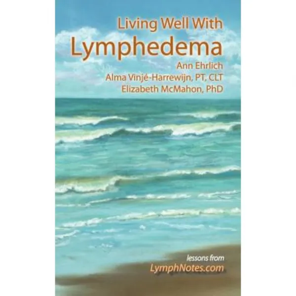 Living Well with Lymphedema Hardcover, Lymph Notes