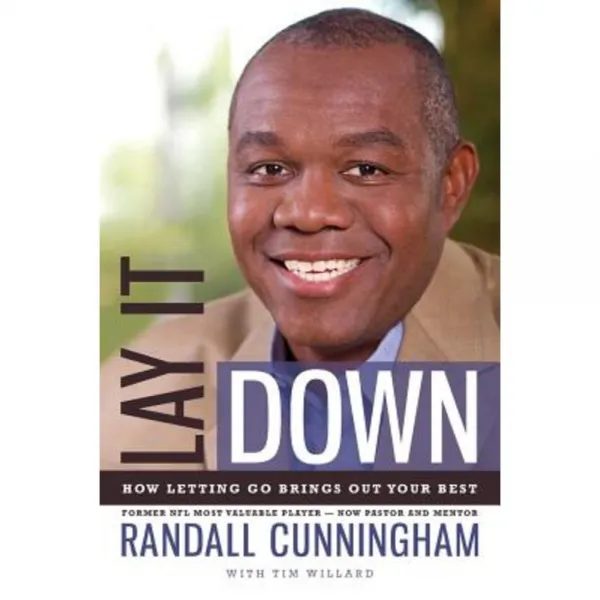 Lay It Down: How Letting Go Brings Out Your Best Paperback, Worthy Publishing