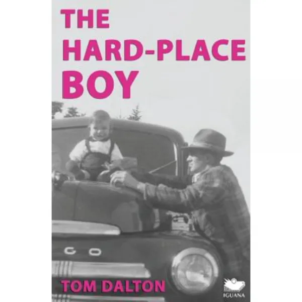 The Hard-Place Boy Paperback, Iguana Books