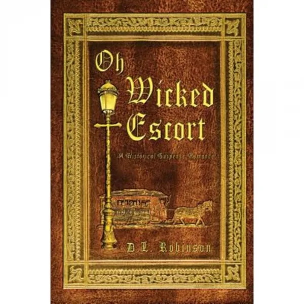 Oh Wicked Escort Paperback, Satin Romance, an Imprint of Melange Books, L