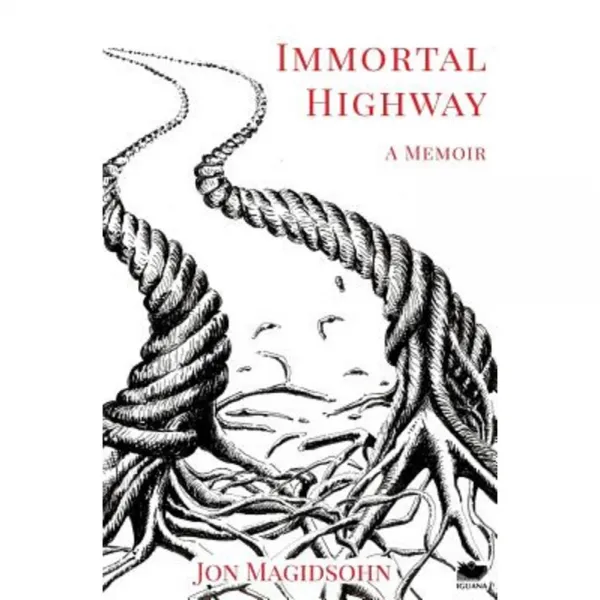 Immortal Highway Paperback, Iguana Books