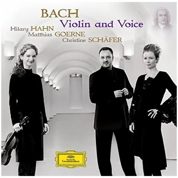 Johann Sebastian Bach Violin And Voice / Hilary Hahn Matthias Goerne Christine Schafer 바흐 : 바이올린과 목소리 괴르너 섀퍼 한 Eu수입반