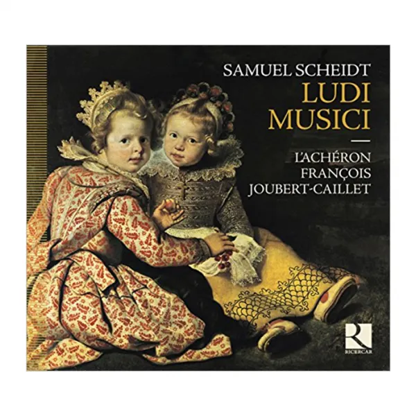 SAMUEL SCHEIDT - LUDI MUSICI/LACHERONFRANCOIS JOUBERT-CAILLET 샤이트 : <음악의 빛> 기악 작품집 EU수입반, 1CD