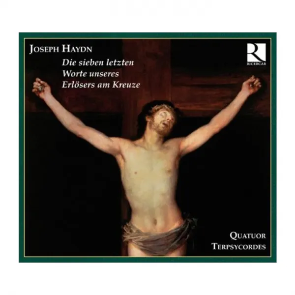 JOSEPH HAYDN - DIE SIEBEN LETZTEN WORTE UNSERES/QUATUOR TERPSYCORDES 하이든 십자가 위의 일곱말씀 : 현악사중주 버전 EU수입반, 1CD
