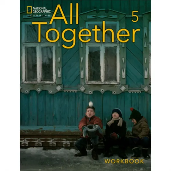 All Together 5 Workbook National Geographic