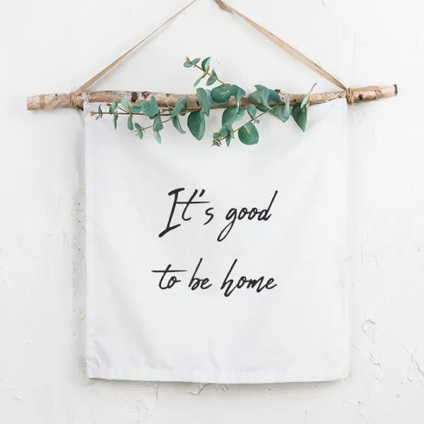 RYMD 패브릭 포스터 가렌더 태피스트리 It's good to be home + 유칼립투스 조화, 혼합 색상