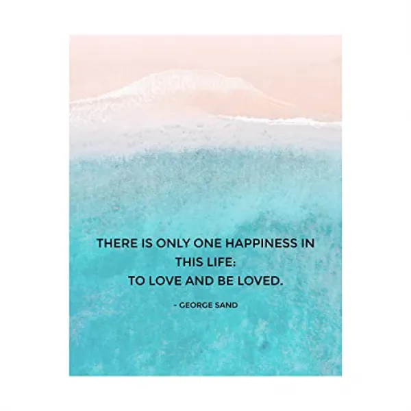 인생의 행복 만 사랑은 만족스러운 영감 벽 아트 프린트 8 X 10 조지의 문학적 견적입니다. 가족 사무실 로맨틱 해변 장식. 사랑의 위대한 선물! 본상품