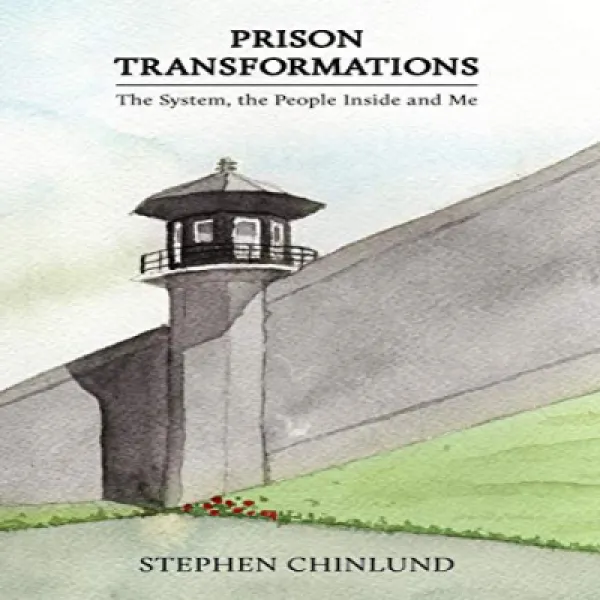 Prison Transformations: The System The Prisoners And Me 교도소 변화 : 시스템 수감자 및 나 1