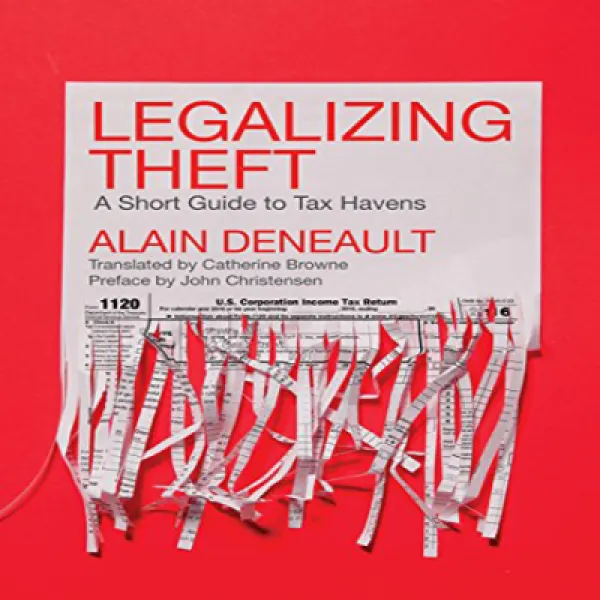 Legalizing Theft: A Short Guide to Tax Havens 절도 합법화 : 조세 피난처에 대한 간단한 가이드, 1