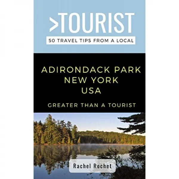 관광객보다 더 큰 - Adirondack Park New York USA: 현지인의 여행 팁 50가지(뉴욕의 관광객보다 더 큰, 단일옵션