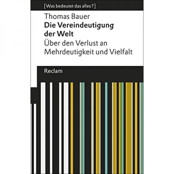 세계의 명확성 : 모호성과 다양성의 상실에 대해. [이게 다 무슨 뜻이야?] (Reclam의 Universal Library), 단일옵션